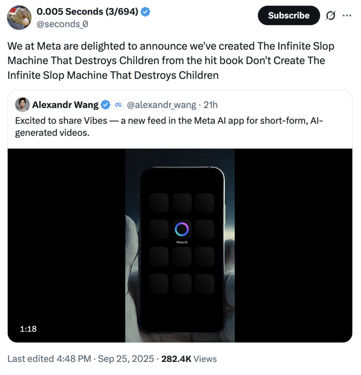 X user @seconds_0 tweeted, "We at Meta are delighted to announce we've created The Infinite Slop Machine That Destroys Children from the hit book Don't Create The Infinite Slop Machine That Destroys Children."