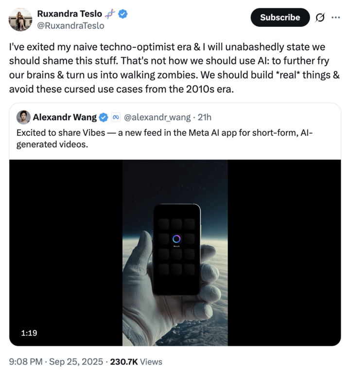 X user @RuxandraTeslo tweeted, "I've exited my naive techno-optimist era & I will unabashedly state we should shame this stuff. That's not how we should use AI: to further fry our brains & turn us into walking zombies. We should build *real* things & avoid these cursed use cases from the 2010s era."