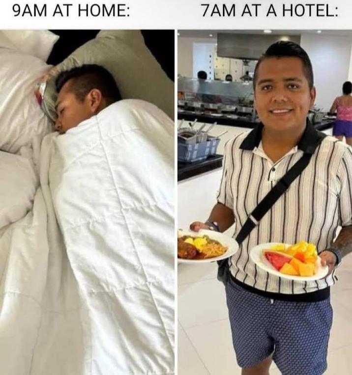 9AM AT HOME: 7AM AT A HOTEL: