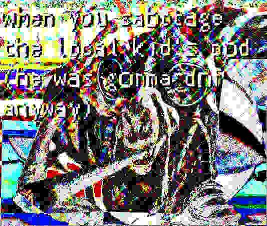 When You sabotage the lisa kid's apd Che was conña dri ALLWAY