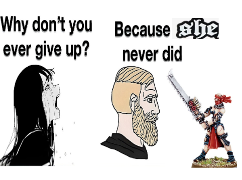 Why don't you ever give up? Because be never did