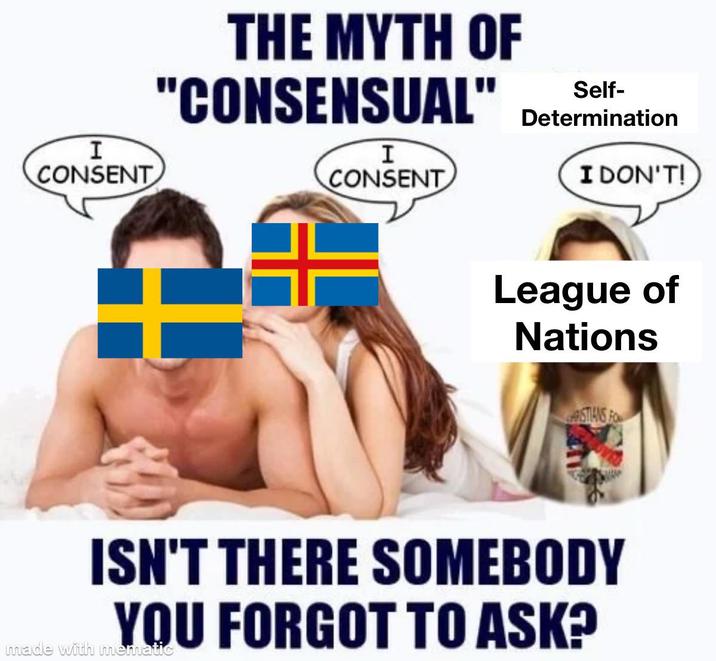 I CONSENT THE MYTH OF "CONSENSUAL" Self- Determination I CONSENT I DON'T! League of Nations RISTIANS F ISN'T THERE SOMEBODY YOU FORGOT TO ASK? made with mematic