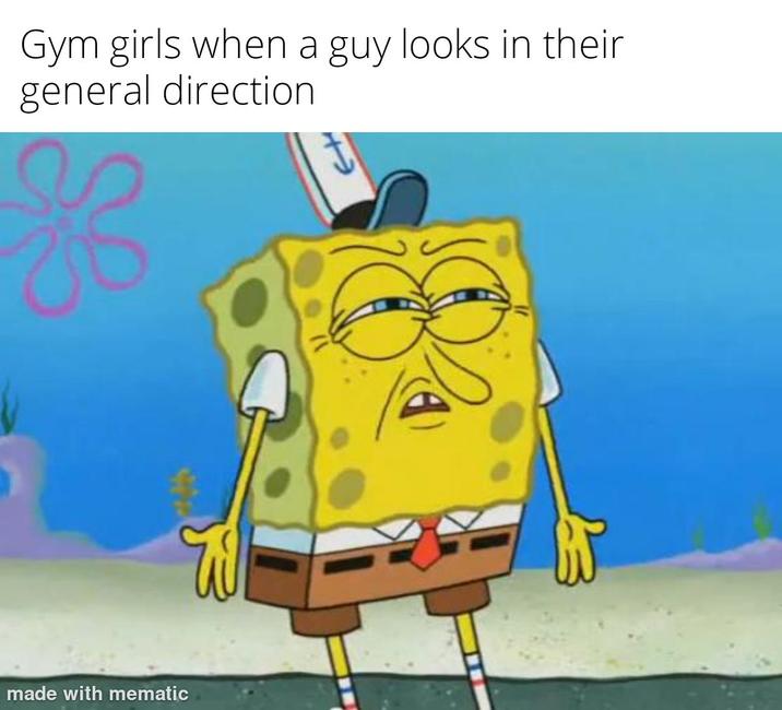 Gym girls when a guy looks in their general direction made with mematic