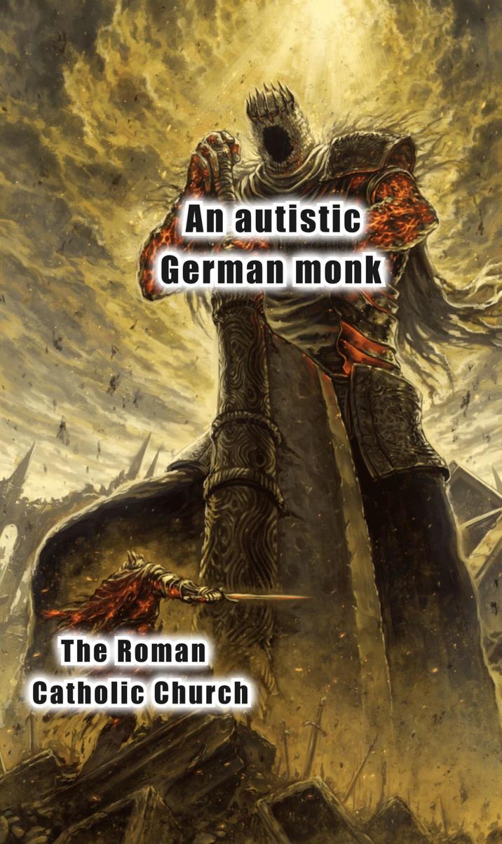 An autistic German monk The Roman Catholic Church