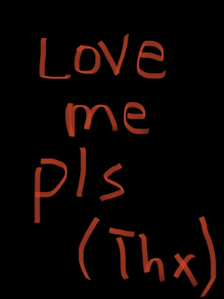 Love me pls (Thx)