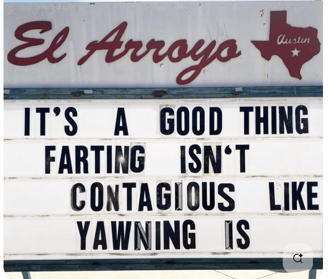 El Arroyo austin IT'S A GOOD THING ISN'T CONTAGIOUS LIKE YAWNING IS