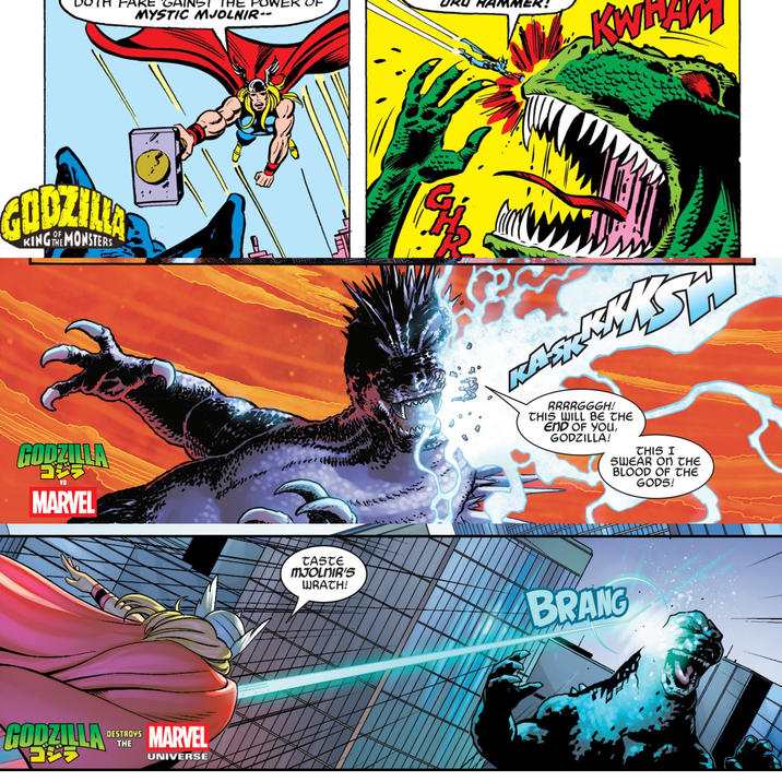 GODZILLA KING THE MONSTERS GODZILLA コジラ VS MARVEL ARE GAINST THE POWER MYSTIC MJOLNIR-- KWHAM GODZILLA DESTROYS THE MARVEL F UNIVERSE KAM BRRRGGGH! THIS WILL BE THE END OF YOU, GODZILLA! THIS I SWEAR ON THE BLOOD OF THE GODS! TASTE MJOLNIR'S WRATH! BRANG