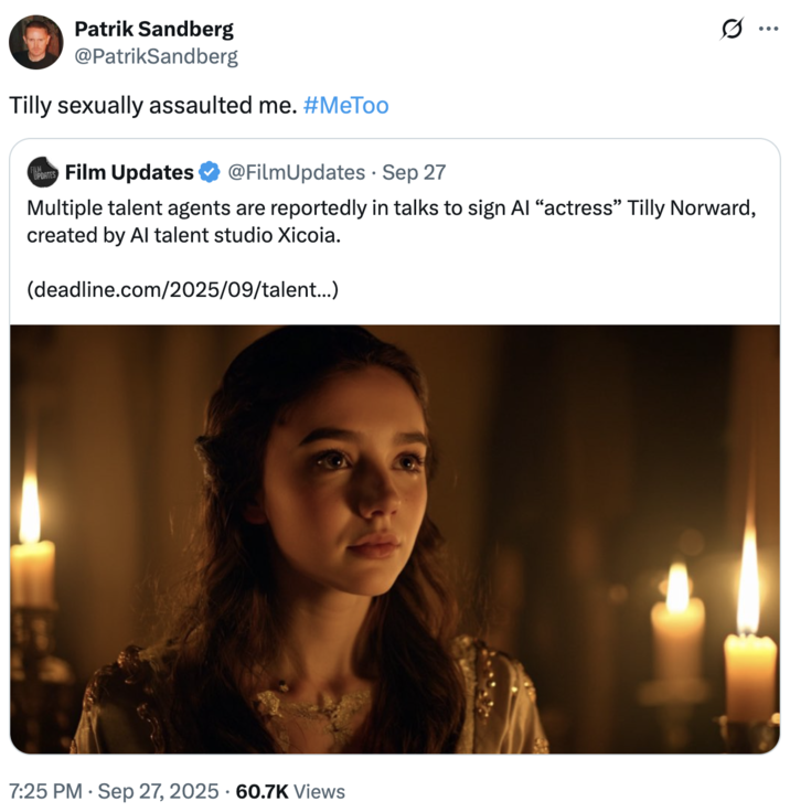 A "quote-tweet":https://knowyourmeme.com/memes/quote-retweets-qrts about Tilly Norwood, an "AI":https://knowyourmeme.com/memes/cultures/ai-artificial-intelligence actress, launched in September 2025 by the "British":https://knowyourmeme.com/memes/british-people-briish "AI talent studio" Xicoia.