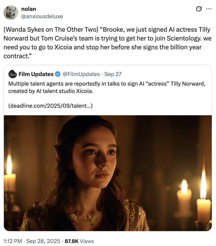 A "quote-tweet":https://knowyourmeme.com/memes/quote-retweets-qrts about Tilly Norwood, an "AI":https://knowyourmeme.com/memes/cultures/ai-artificial-intelligence actress, launched in September 2025 by the "British":https://knowyourmeme.com/memes/british-people-briish "AI talent studio" Xicoia.