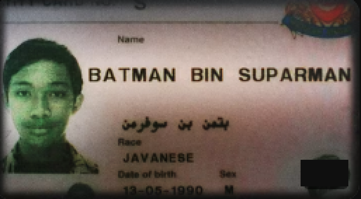 Name BATMAN BIN SUPARMAN بتمن بن سوفر من Race JAVANESE Date of birth 13-05-1990 M