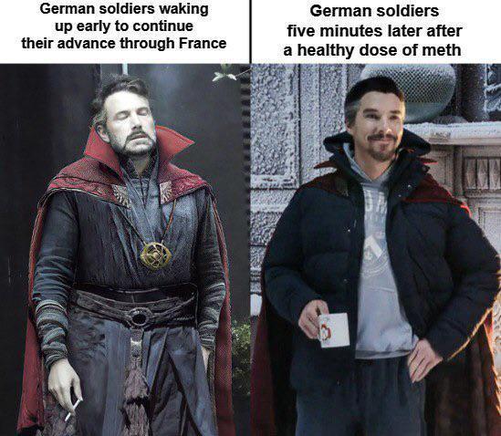 German soldiers waking up early to continue their advance through France German soldiers five minutes later after a healthy dose of meth