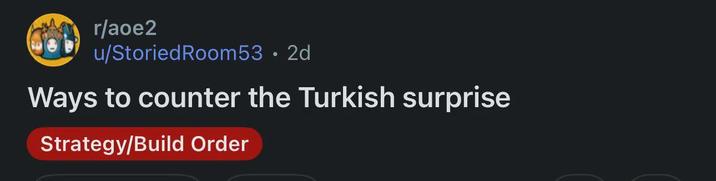 r/aoe2 u/Storied Room53 • 2d Ways to counter the Turkish surprise Strategy/Build Order