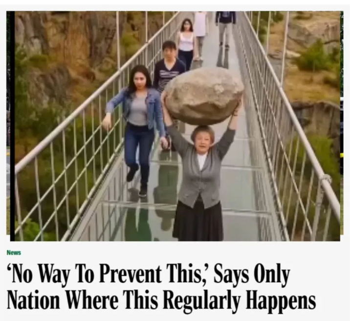A "meme":https://knowyourmeme.com/memes/memes joking about the "AI videos":https://knowyourmeme.com/memes/cultures/ai-video of women breaking glass bridges with giant rocks.