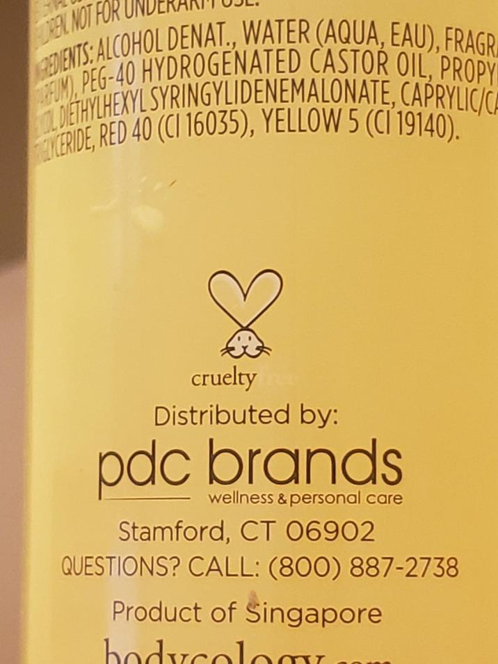 REN NOT FOR GREDIENTS: ALCOHOL DENAT., WATER (AQUA, EAU), FRAGR RFUM), PEG-40 HYDROGENATED CASTOR OIL, PROPY SOL DIETHYLHEXYL SYRINGYLIDENEMALONATE, CAPRYLIC/C LYCERIDE, RED 40 (CI 16035), YELLOW 5 (CI 19140). cruelty Distributed by: pdc brands wellness & personal care Stamford, CT 06902 QUESTIONS? CALL: (800) 887-2738 Product of Singapore bodycolog