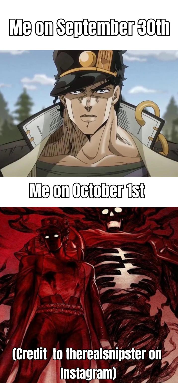Me on September 30th Me on October 1st (Credit to therealsnipster on Instagram)