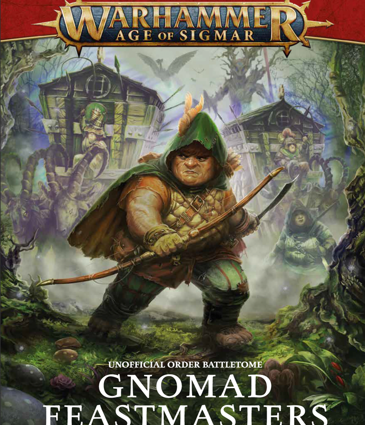 WARHA AMME AGE OF SIGMAR R D' UNOFFICIAL ORDER BATTLETOME GNOMAD FEASTMASTERS