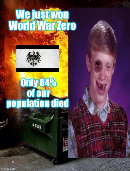 We just won World War Zero Only 64% of our population died imgflip.com 40369 MIZD