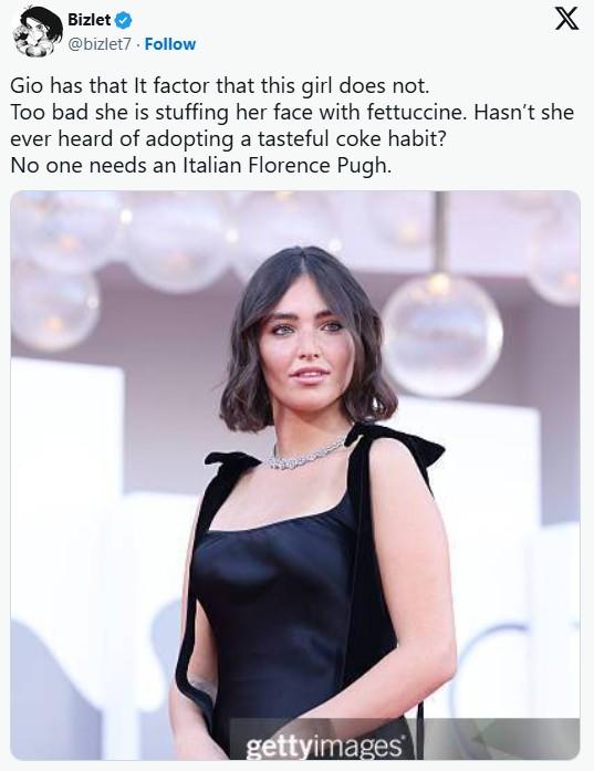 Bizlet @bizlet7. Follow Gio has that It factor that this girl does not. X Too bad she is stuffing her face with fettuccine. Hasn't she ever heard of adopting a tasteful coke habit? No one needs an Italian Florence Pugh. gettyimages