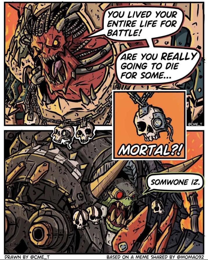 YOU LIVED YOUR ENTIRE LIFE FOR BATTLE! ARE YOU REALLY GOING TO DIE FOR SOME... MORTAL?! @CME_T SOMWONE IZ. DRAWN BY @CME_T BASED ON A MEME SHARED BY @MOMA092