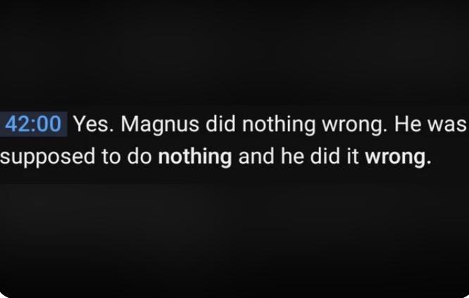 42:00 Yes. Magnus did nothing wrong. He was supposed to do nothing and he did it wrong.