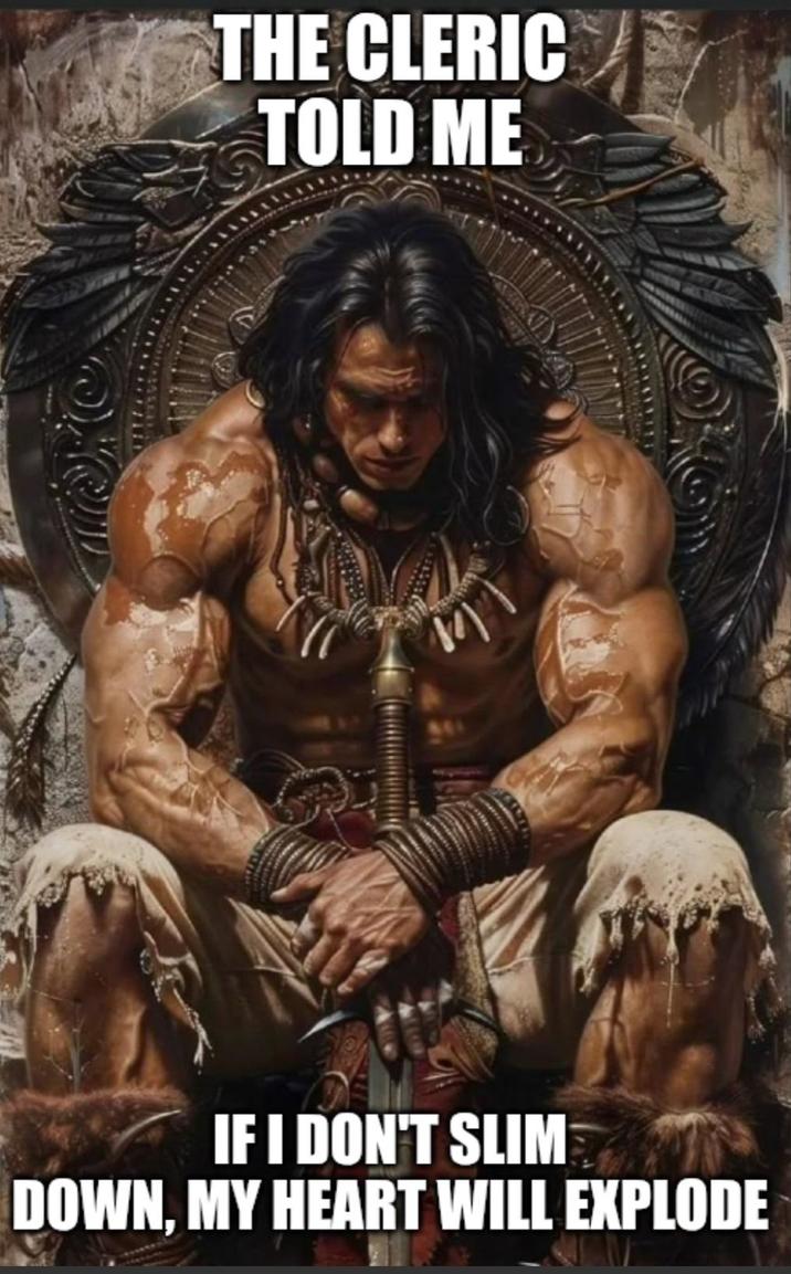 THE CLERIC TOLD ME IF I DON'T SLIM DOWN, MY HEART WILL EXPLODE