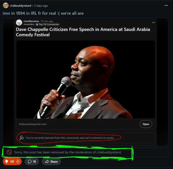 r/okbuddyretard. 2 days ago imn in 1894 in IRL fr for real :( we're all are r/nottheonion - 55 min ago mowotlarx Top 1% Commenter Dave Chappelle Criticizes Free Speech in America at Saudi Arabia Comedy Festival 181 hollywoodreporter.com You're currently banned from this community and can't comment on posts. Sorry, this post has been removed by the moderators of r/okbuddyretard. 10 Share Open