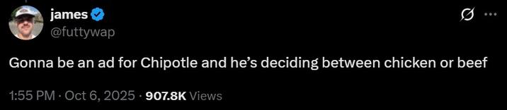 chicken or beef A tweet. The tweet reads, "Gonna be an ad for Chipotle and he’s deciding between chicken or beef."