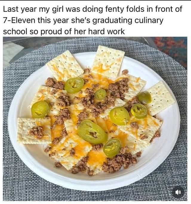 Last year my girl was doing fenty folds in front of 7-Eleven this year she's graduating culinary school so proud of her hard work