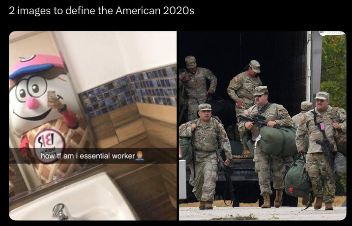 2 images to define the American 2020s SIET how tf am i essential worker