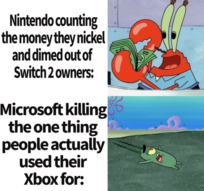 Nintendo counting the money they nickel and dimed out of Switch 2 owners: Microsoft killing the one thing people actually used their Xbox for:
