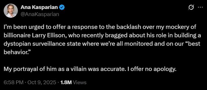 Ana Kasparian Responds To Happy Merchant Clip A tweet by Ana Kasparian. In the tweet she does not apologize for a viral clip of her mocking Larry Ellison that some believed was antisemitic.