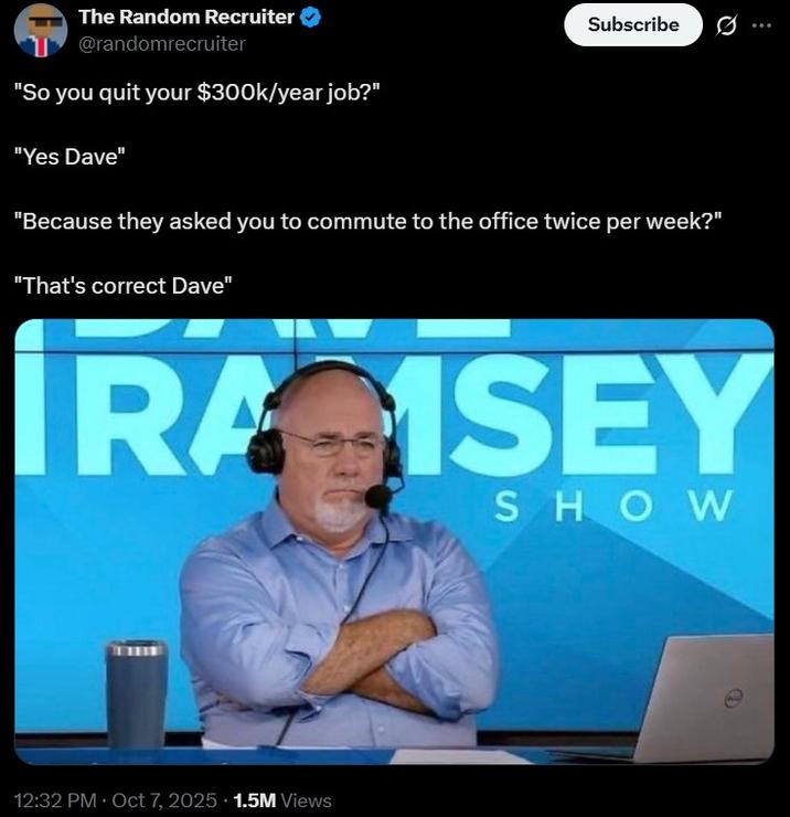 The 300k-a-year job A Dave Ramsey meme. The meme is about someone quitting their job because they have to commute twice per week.