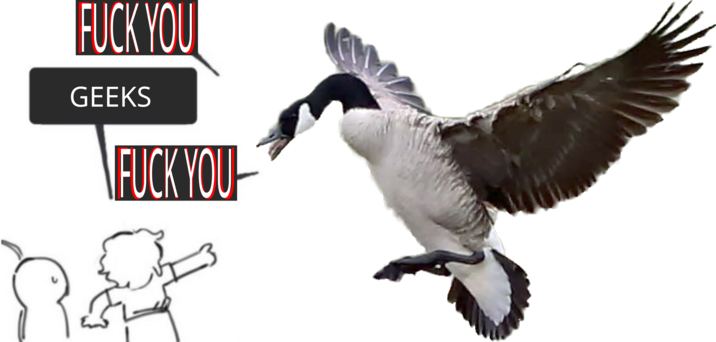 F--- YOU GEEKS F--- YOU ध्