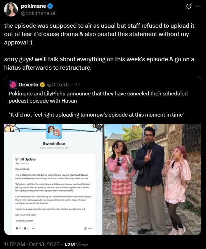 A Tweet by Pokimane. In the tweet she says her team postponed an episode with Hasan Piker without asking her.