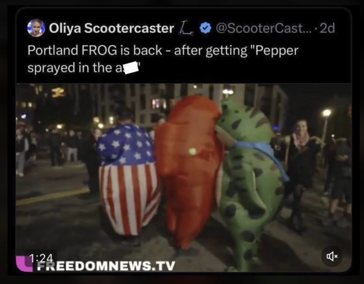 Oliya Scootercaster @ScooterCast.... 2d Portland FROG is back - after getting "Pepper sprayed in the a 1:24 FREEDOMNEWS.TV