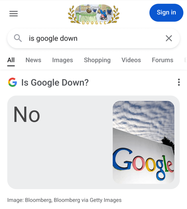 Qis google down GOOGLE Sign in ☑ All News Images Shopping Videos Forums E GIs Google Down? No Google Image: Bloomberg, Bloomberg via Getty Images