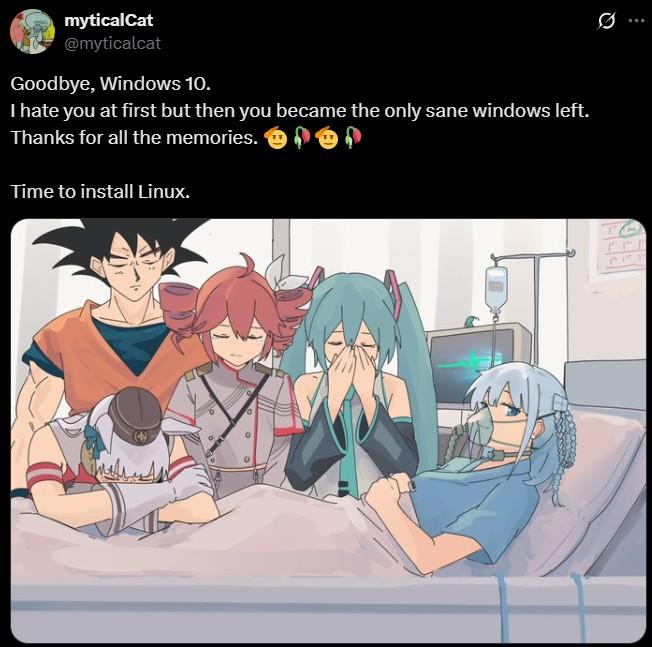 A tweet reading, "Goodbye, Windows 10. I hate you at first but then you became the only sane windows left. Thanks for all the memories."