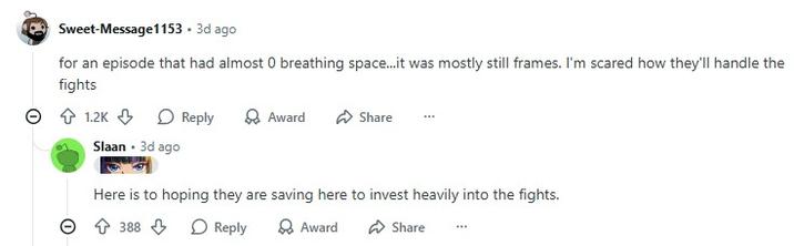 Here is to hoping they are saving here to invest heavily into the fights. Comments criticizing the animation in One Punch Man season 3. The comments were made on the /r/anime subreddit.