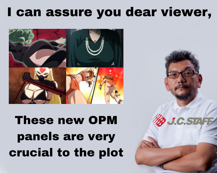 I can assure you dear viewer, These new OPM J.C.STAFF panels are very crucial to the plot