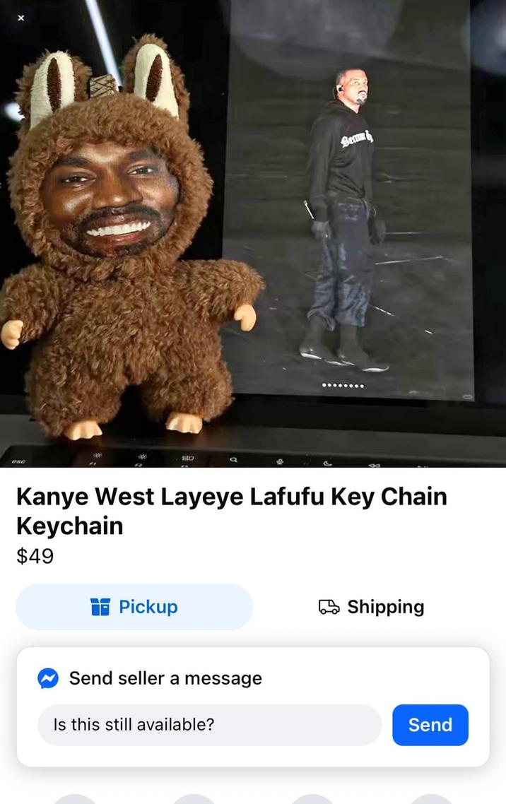 OSC 80 Bemm Kanye West Layeye Lafufu Key Chain Keychain $49 Pickup Send seller a message Is this still available? Shipping Send