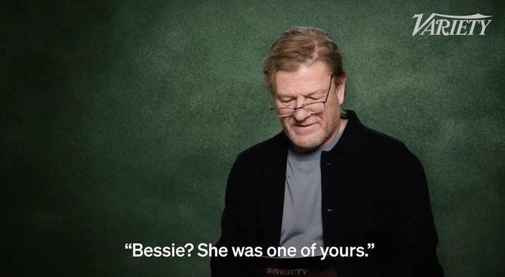"Bessie? She was one of yours." VARIETY VARIETY