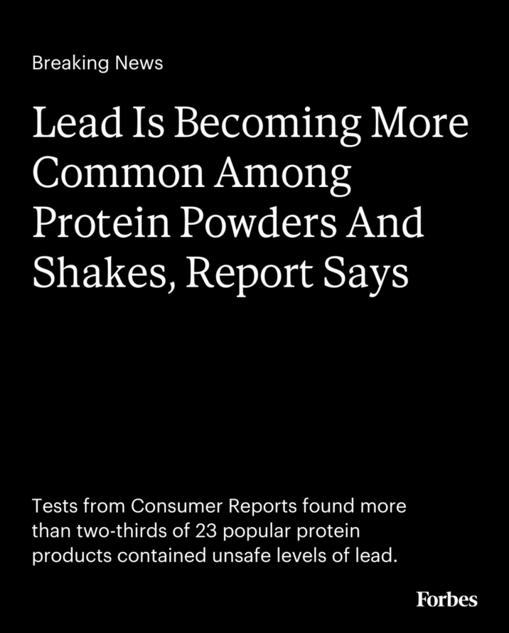 The official Forbes Instagram account reposted the Consumer Reports investigation about lead being found in protein supplements, writing, "Tests from Consumer Reports found more than two-thirds of 23 popular protein products contained unsafe levels of lead."