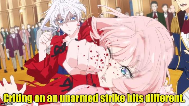 Criting on an unarmed strike hits different. imgflip.com