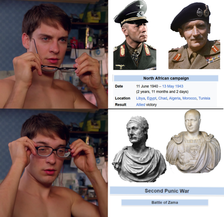 Date Location Result North African campaign 11 June 1940- 13 May 1943 (2 years, 11 months and 2 days) Libya, Egypt, Chad, Algeria, Morocco, Tunisia Allied victory Second Punic War Battle of Zama