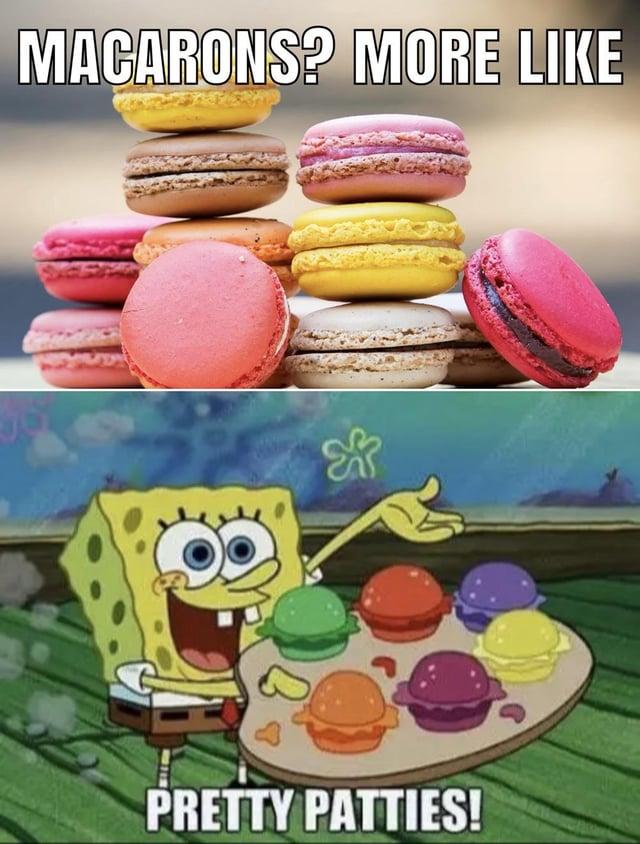 MACARONS? MORE LIKE PRETTY PATTIES!
