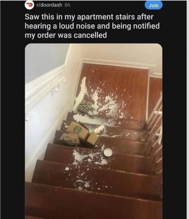 r/doordash 6h Join Saw this in my apartment stairs after hearing a loud noise and being notified my order was cancelled