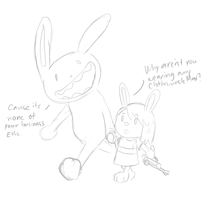 Cause its none of Your business Ellie. Why arent you wearing any Clothes, uncle Max?