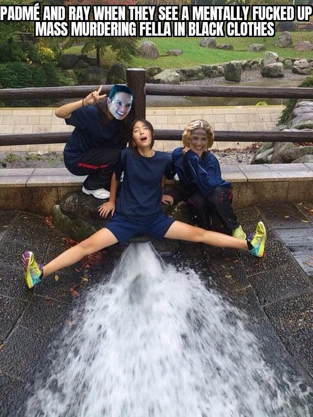 PADME AND RAY WHEN THEY SEE A MENTALLY F----- UP MASS MURDERING FELLA IN BLACK CLOTHES