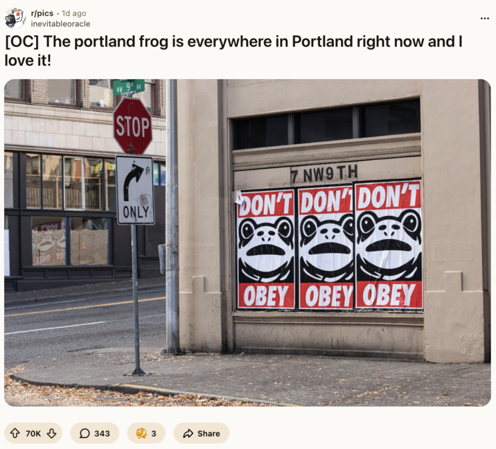 Redditor /u/inevitableoracle posted an image showing "DON'T OBEY" photos featuring the "Portland Frog," gathering over 70,000 upvotes in a day.