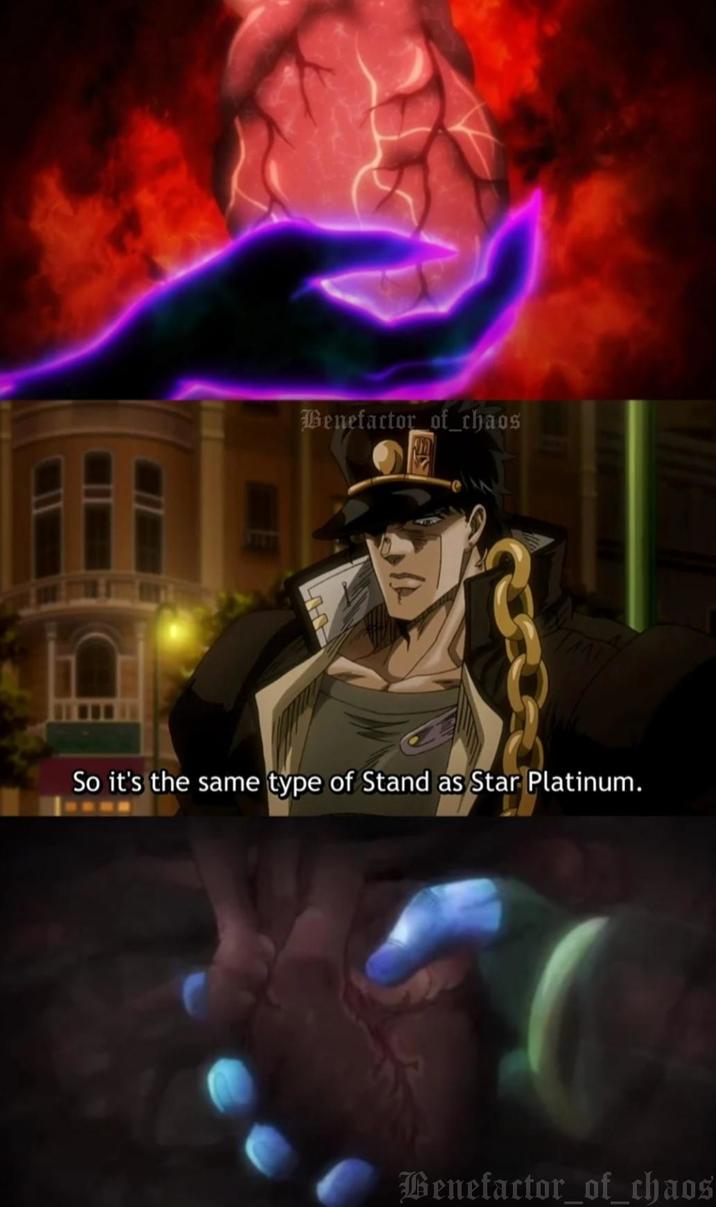 Benefactor of chaos So it's the same type of Stand as Star Platinum. Benefactor_of_chaos